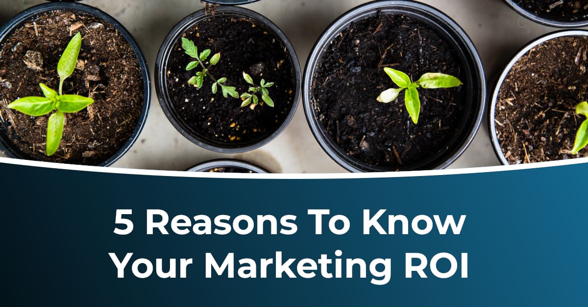 5 Reasons to know your marketing ROI Hero